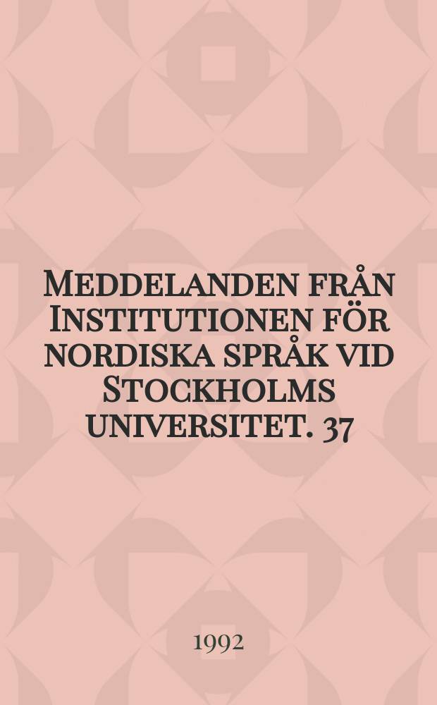 Meddelanden från Institutionen för nordiska språk vid Stockholms universitet. 37 : Leve mångfalden!
