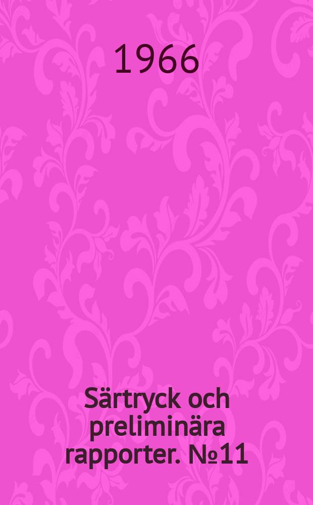 Särtryck och preliminära rapporter. №11 : Något om svensk geoteknisk forskning