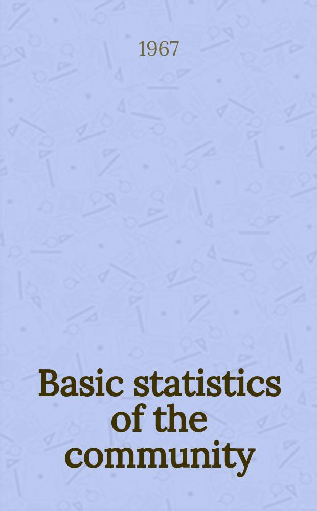Basic statistics of the community : Comparison with some European countries, Canada, the United States of America, Japan and the Union of Soviet Socialist Republics