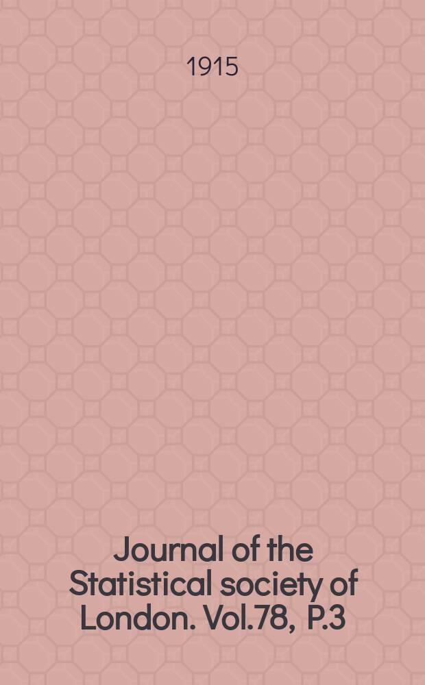 Journal of the Statistical society of London. Vol.78, P.3