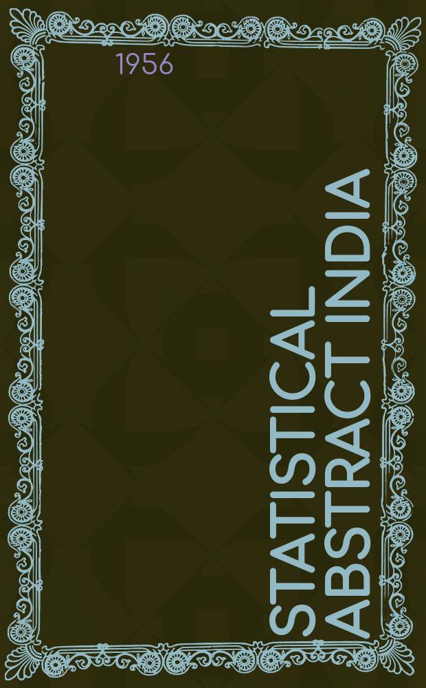 Statistical abstract India : Iss. by Central statistical organisation, cabinet secretariat, Government of India. №5 : 1953/54