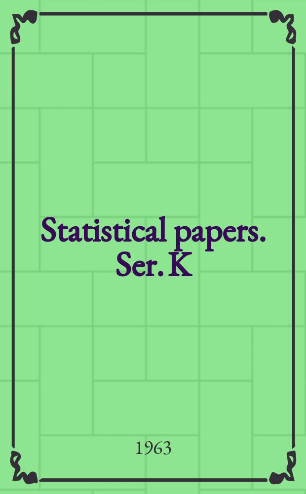 Statistical papers. Ser. K