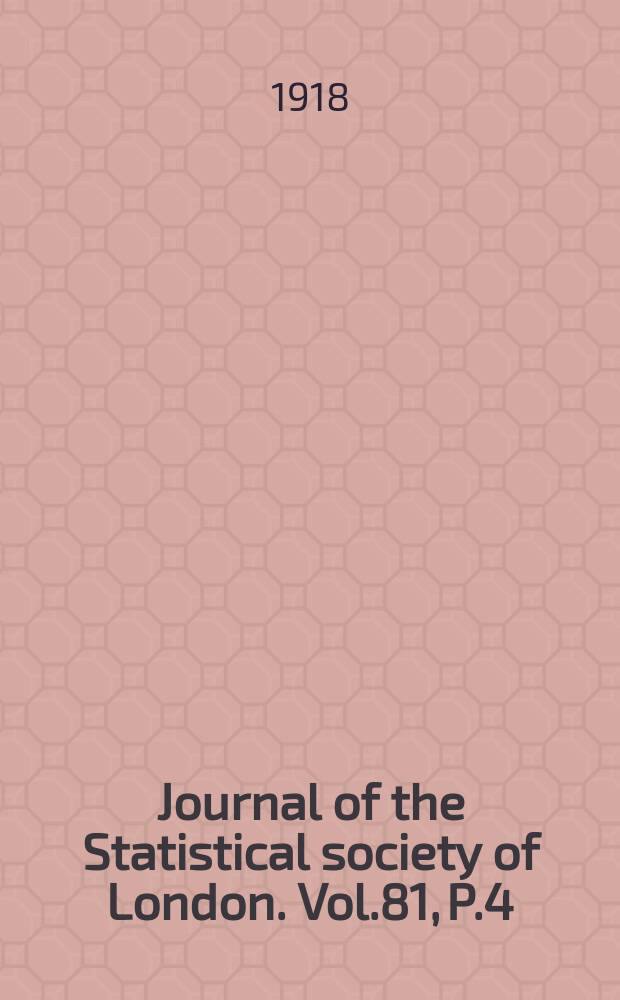 Journal of the Statistical society of London. Vol.81, P.4