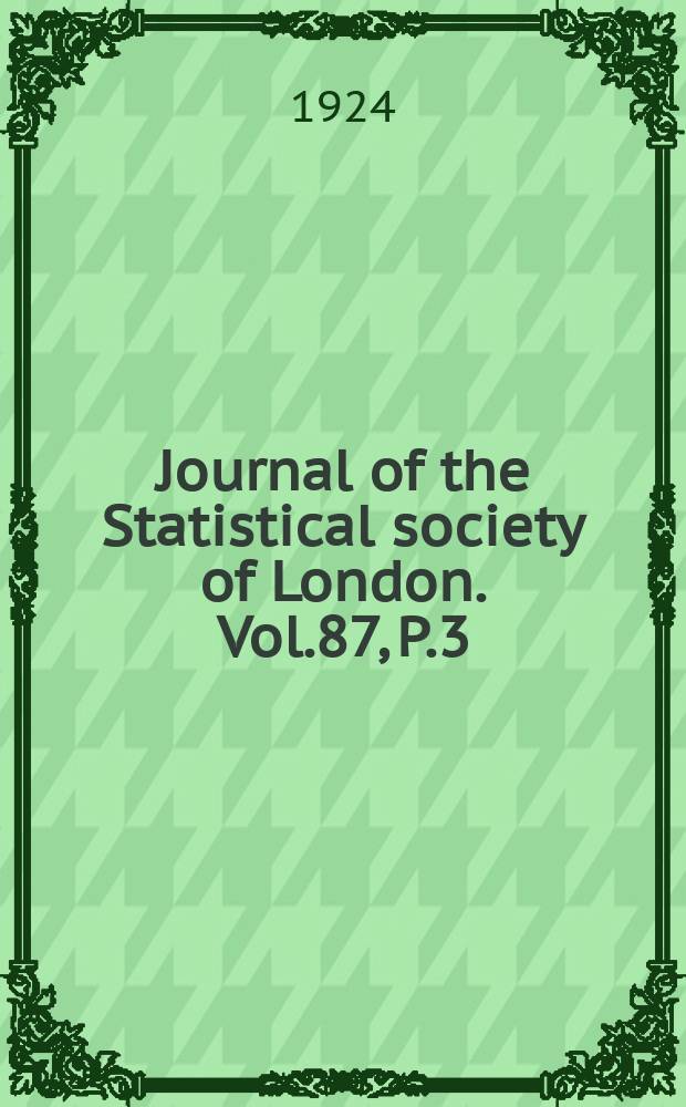 Journal of the Statistical society of London. Vol.87, P.3
