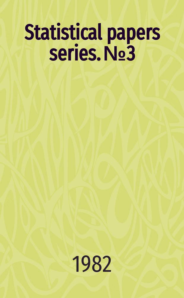 Statistical papers series. №3 : Growth and structure of imports ...