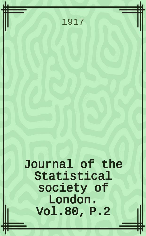 Journal of the Statistical society of London. Vol.80, P.2