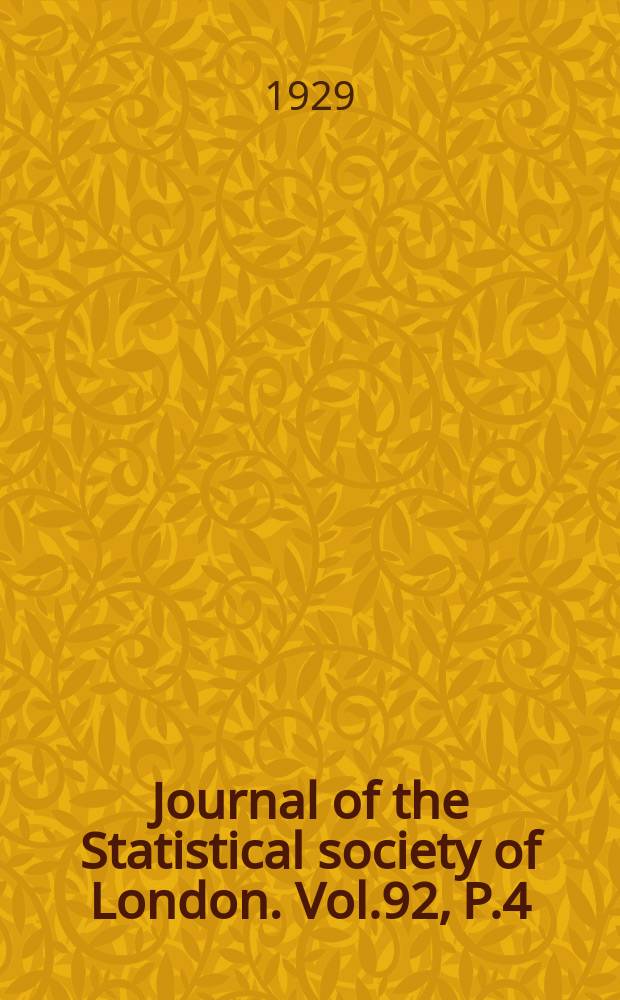 Journal of the Statistical society of London. Vol.92, P.4