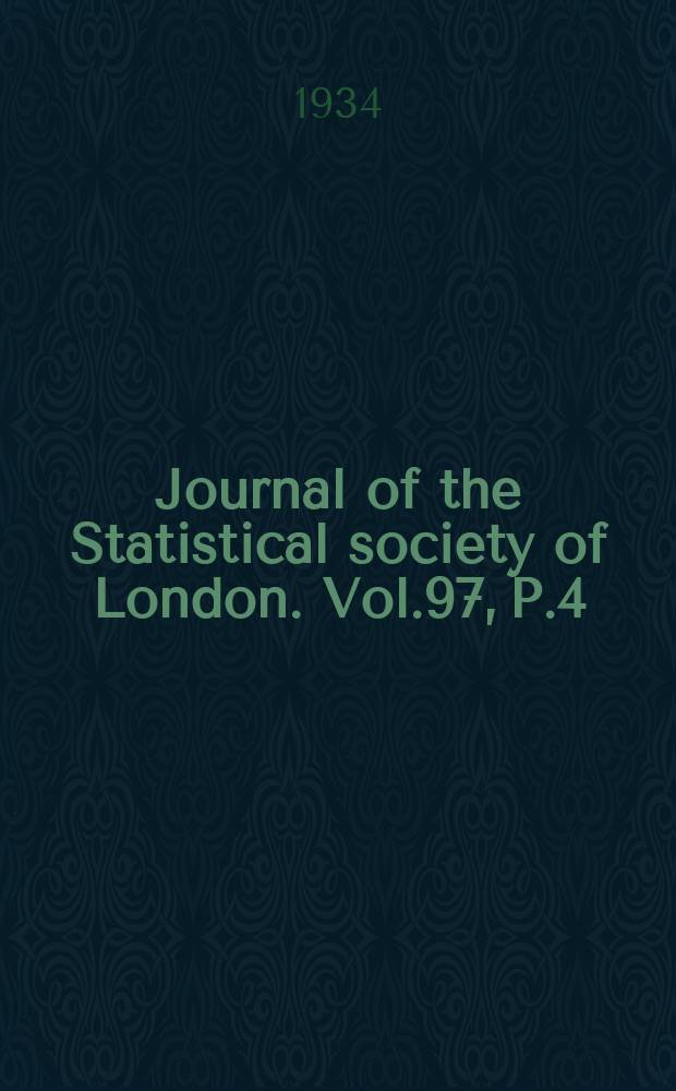 Journal of the Statistical society of London. Vol.97, P.4