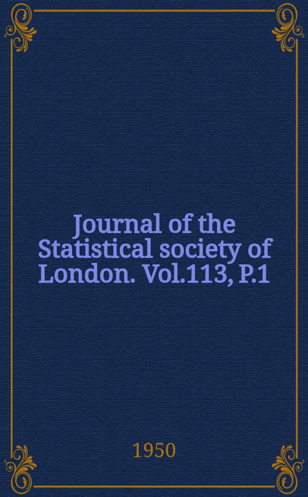 Journal of the Statistical society of London. Vol.113, P.1