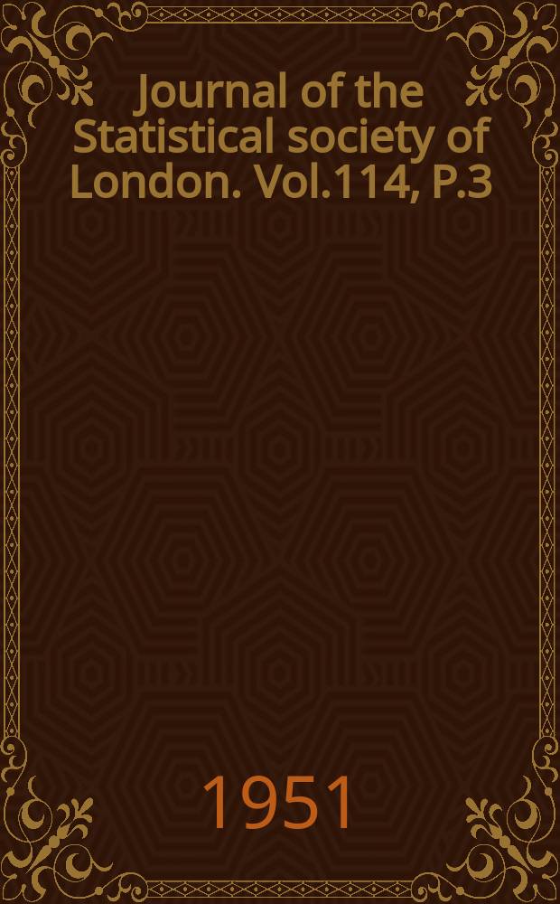 Journal of the Statistical society of London. Vol.114, P.3
