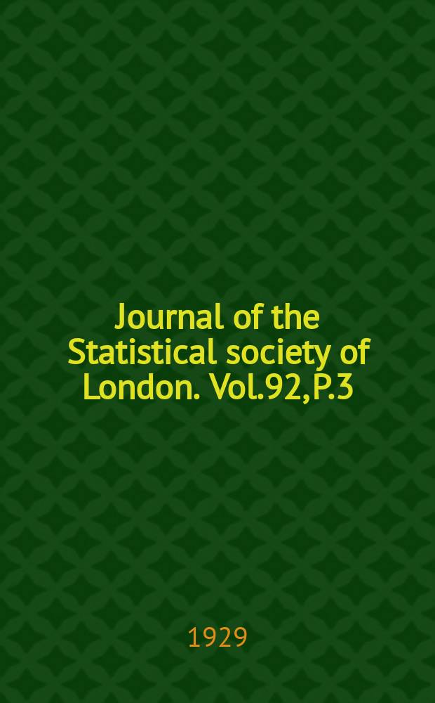 Journal of the Statistical society of London. Vol.92, P.3