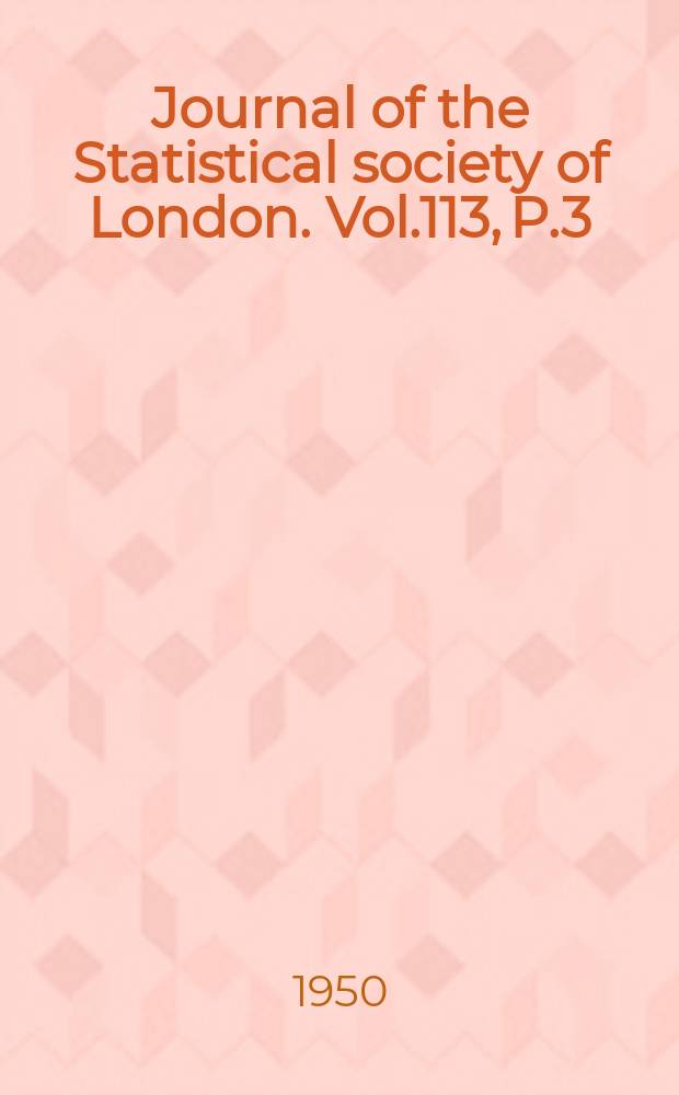 Journal of the Statistical society of London. Vol.113, P.3