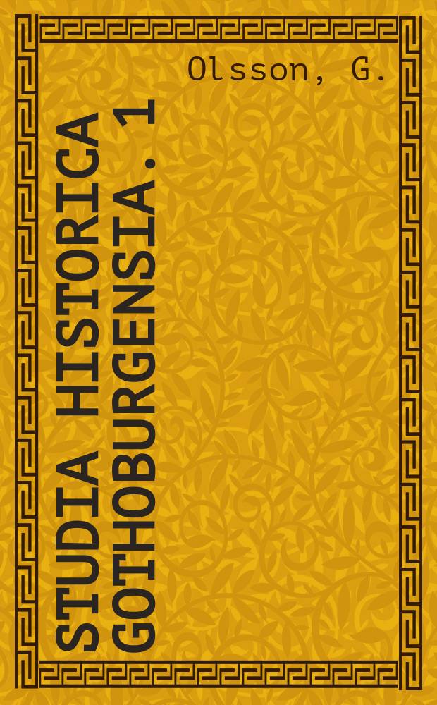 Studia historica gothoburgensia. 1 : Hattar och mössor