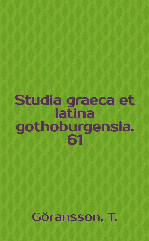 Studia graeca et latina gothoburgensia. 61 : Albinus, Alcinous, Arius Didymus
