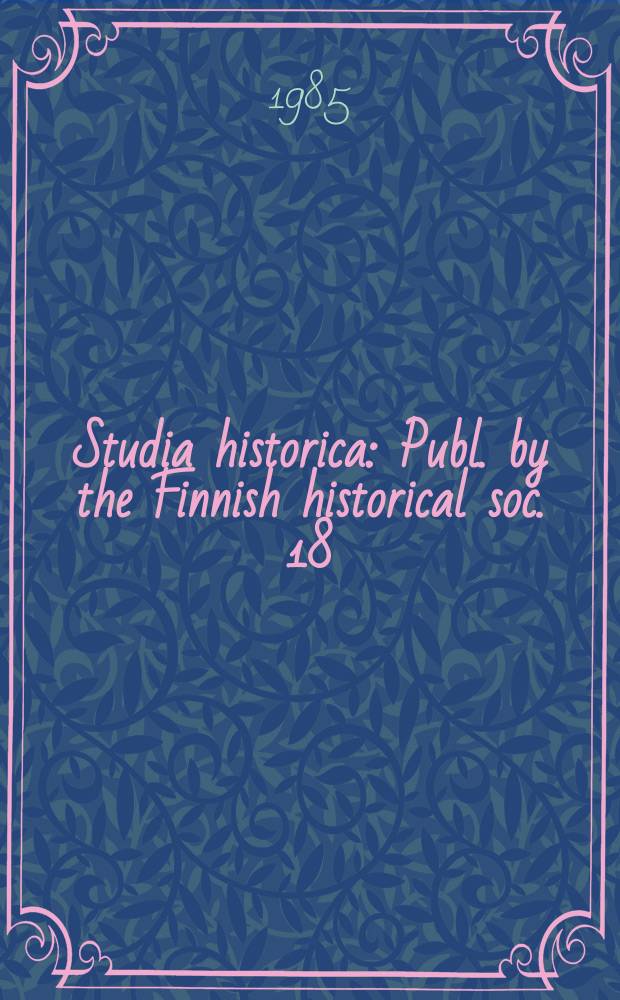 Studia historica : Publ. by the Finnish historical soc. 18 : Marx und Engels zum Problem ...