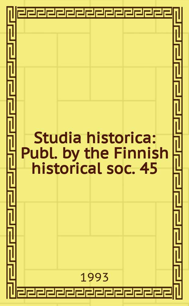 Studia historica : Publ. by the Finnish historical soc. 45 : Model houses for model families