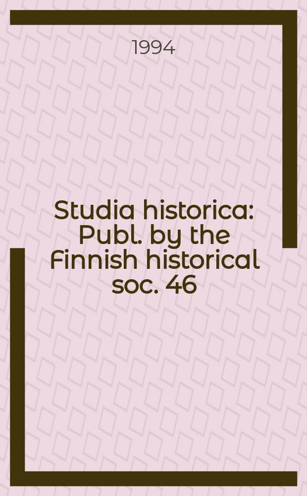 Studia historica : Publ. by the Finnish historical soc. 46 : Mirakel und Alltag
