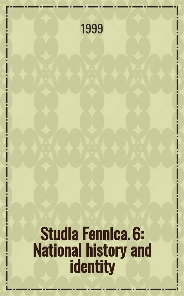 Studia Fennica. 6 : National history and identity