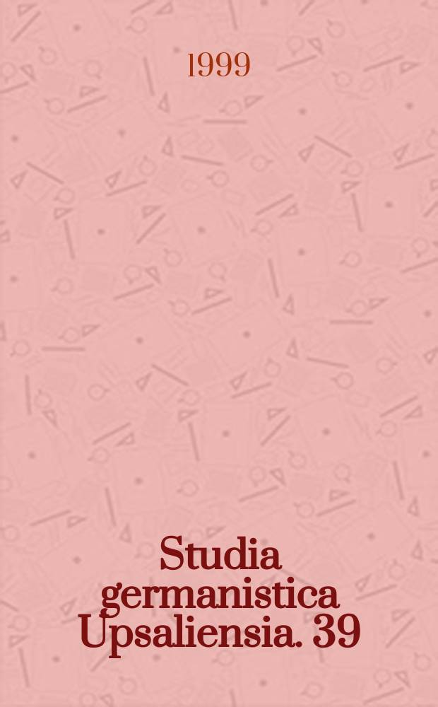 Studia germanistica Upsaliensia. 39 : Motiviertheit in der Wortbildung ...