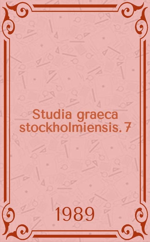 Studia graeca stockholmiensis. 7 : Pseudo - Callisthnes. Carmina ...