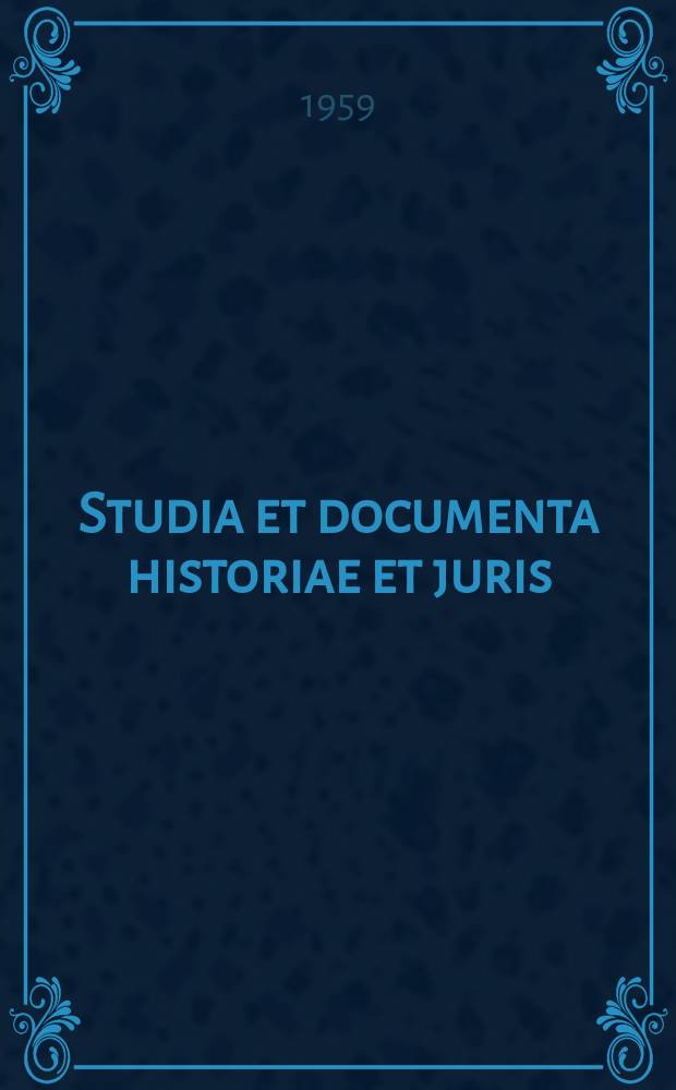 Studia et documenta historiae et juris