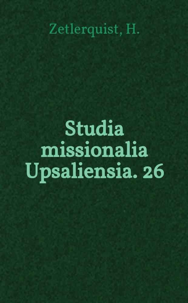 Studia missionalia Upsaliensia. 26 : Stad och stift