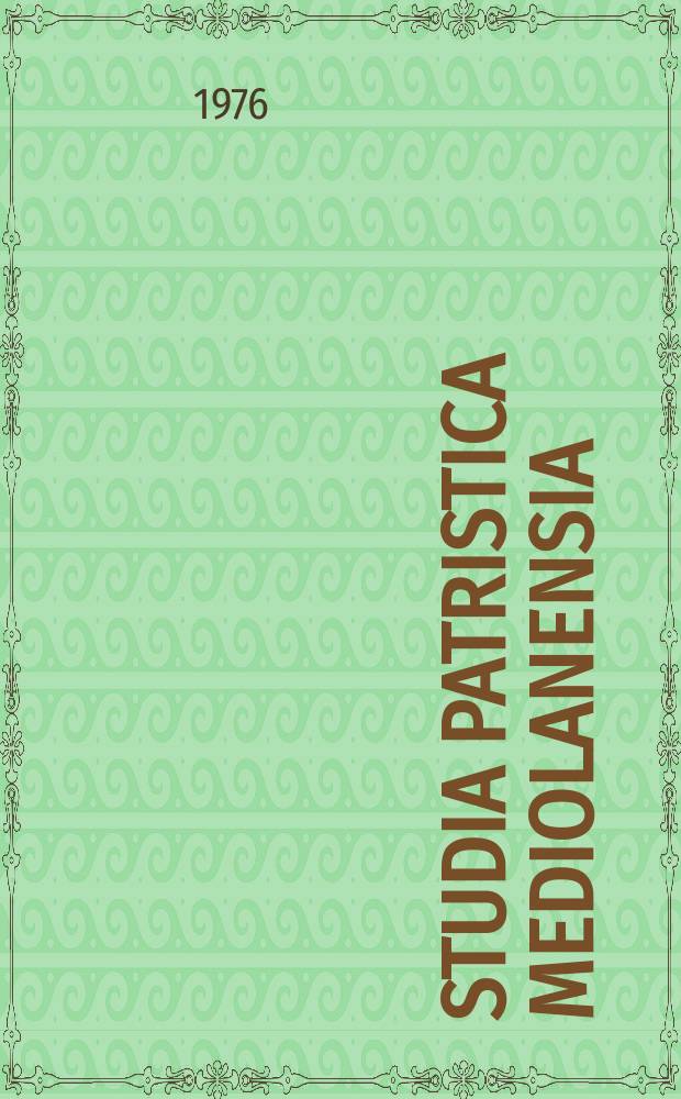 Studia patristica Mediolanensia : Pubbl. della Univ. cattolica del Sacro Cuore. 6 : Ambrosius episcopus
