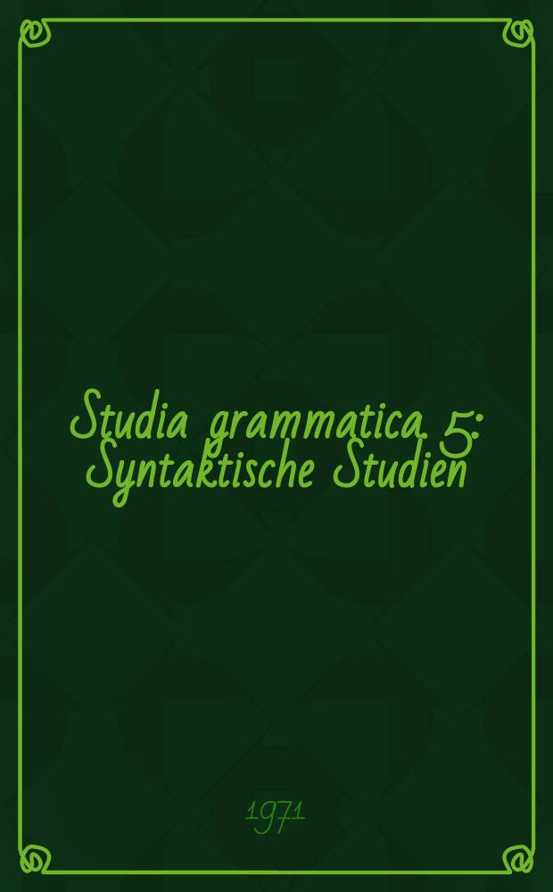 Studia grammatica. 5 : Syntaktische Studien