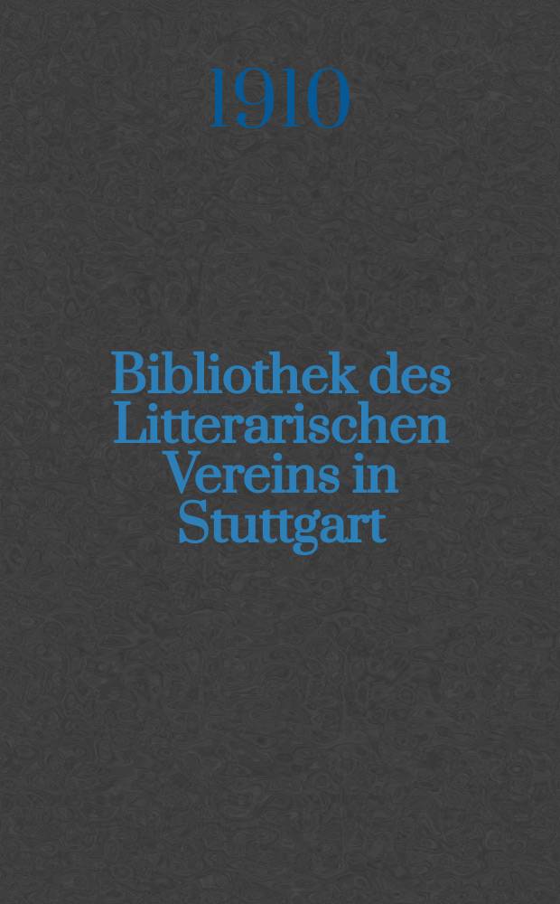 Bibliothek des Litterarischen Vereins in Stuttgart : Die erste deutsche Bibel