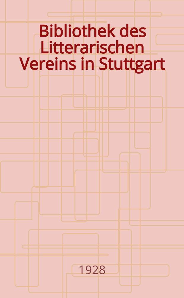 Bibliothek des Litterarischen Vereins in Stuttgart : Alexander