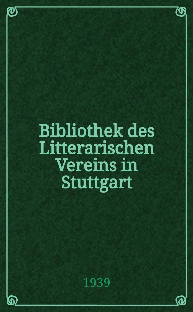 Bibliothek des Litterarischen Vereins in Stuttgart : Die Tagebücher des Dichters Zacharias Werner