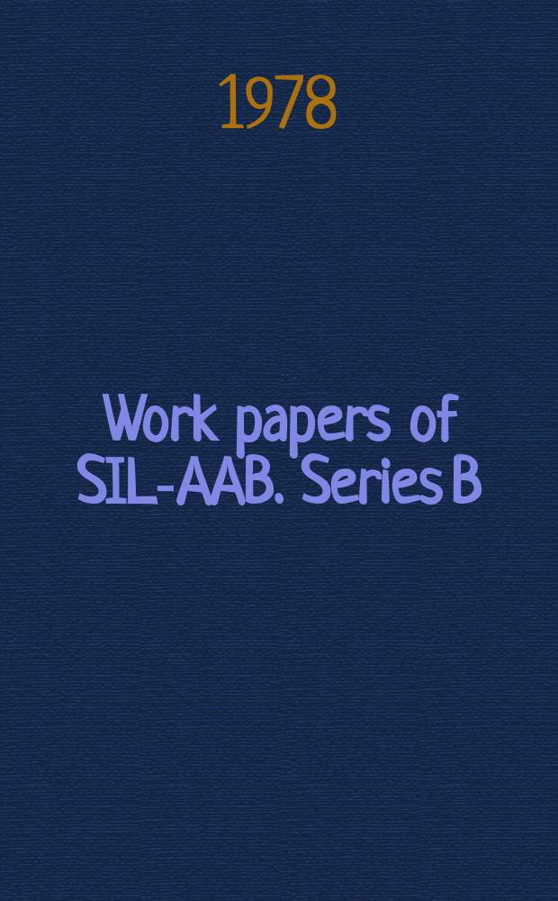 Work papers of SIL-AAB. Series B
