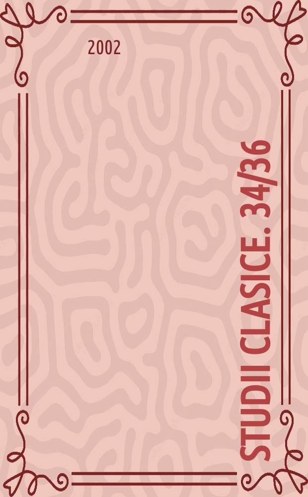 Studii clasice. 34/36 : 1998 - 2000