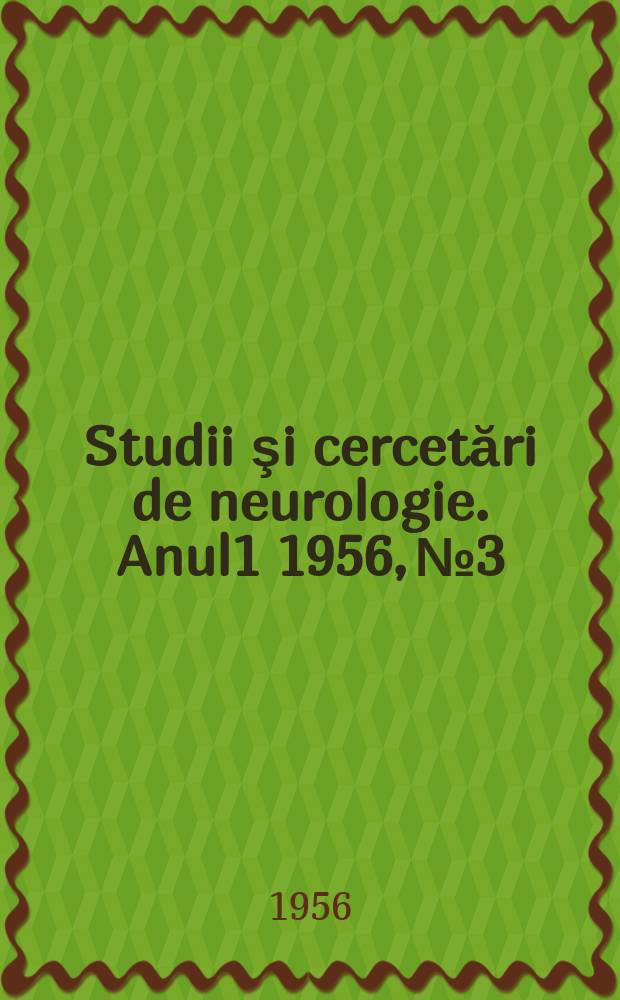 Studii şi cercetări de neurologie. Anul1 1956, №3/4
