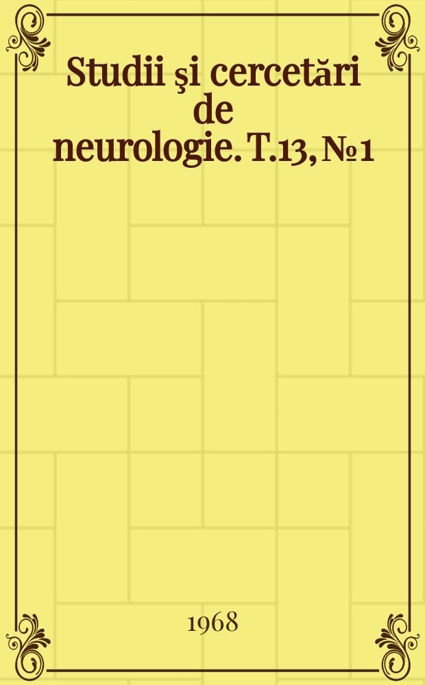 Studii şi cercetări de neurologie. T.13, №1