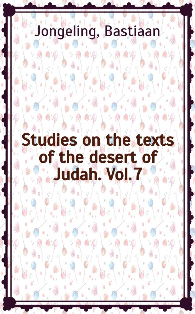 Studies on the texts of the desert of Judah. Vol. 7 : A classified bibliography of the finds in the desert of Judah, 1958-1969