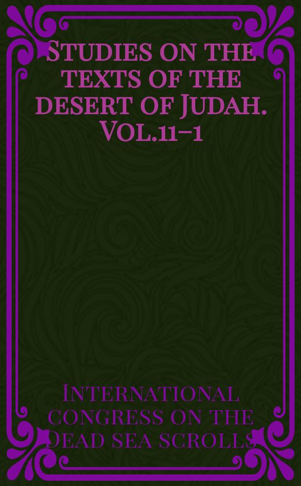 Studies on the texts of the desert of Judah. Vol.11–1 : International congress on the Dead Sea scrolls (1991; Madrid). Madrid Qumran congress