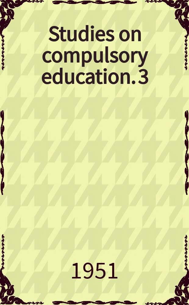 Studies on compulsory education. 3 : Compulsory education in Australia