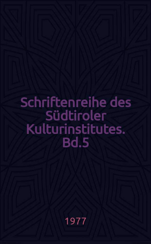 Schriftenreihe des Südtiroler Kulturinstitutes. Bd.5 : Zweisprachigkeit in Südtirol