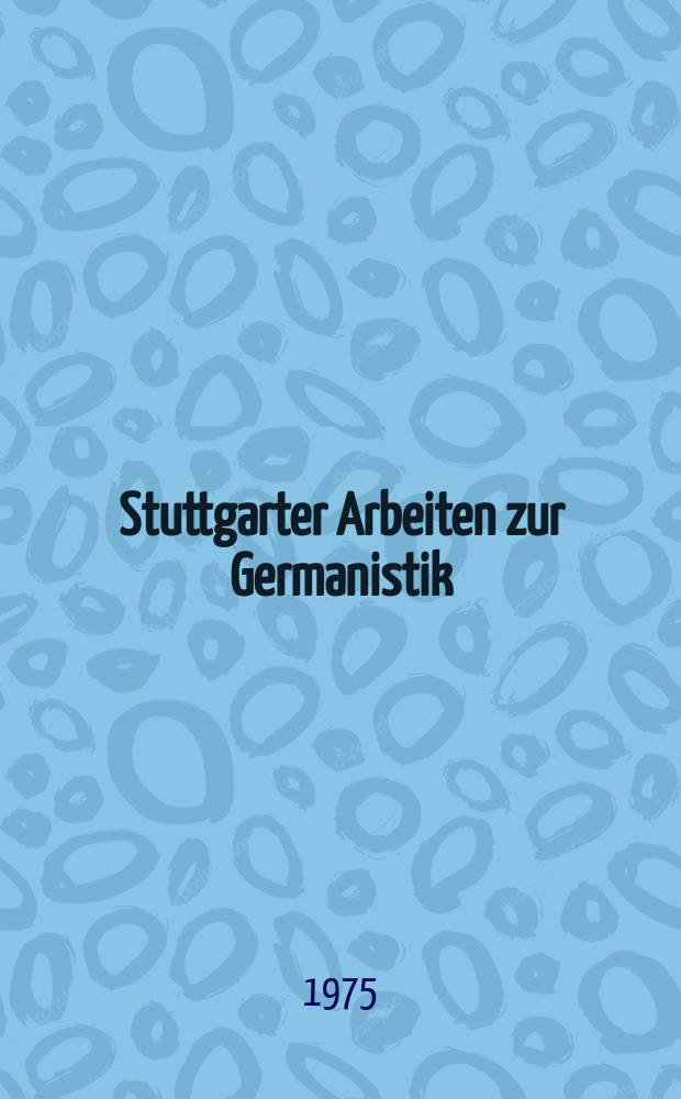 Stuttgarter Arbeiten zur Germanistik : Neugermanistische Forts. der Reihe "Göppinger Arbeiten zur Germanistik". №13 : Rainer Maria Rilke, Urbild und Verzicht