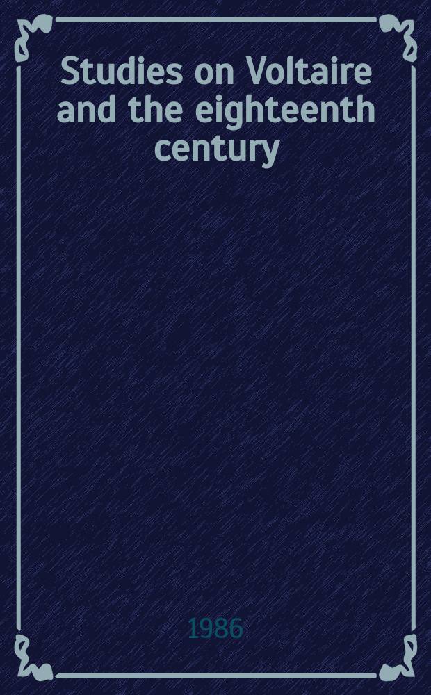 Studies on Voltaire and the eighteenth century : Dossier Voltaire en Prusse (1750 - 1753)