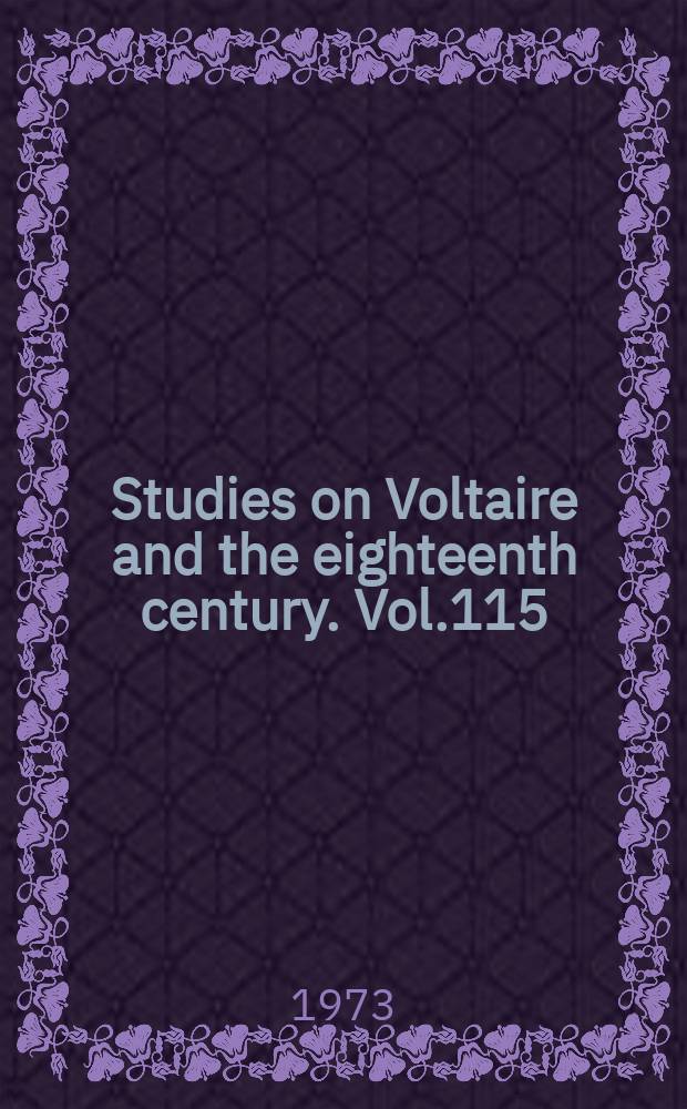 Studies on Voltaire and the eighteenth century. Vol.115 : Voltaire and Crébillon père