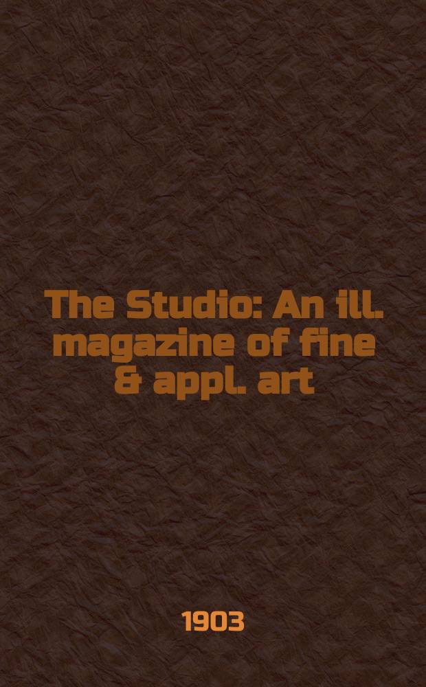 The Studio : An ill. magazine of fine & appl. art : Rev. mens. avec trad. fr