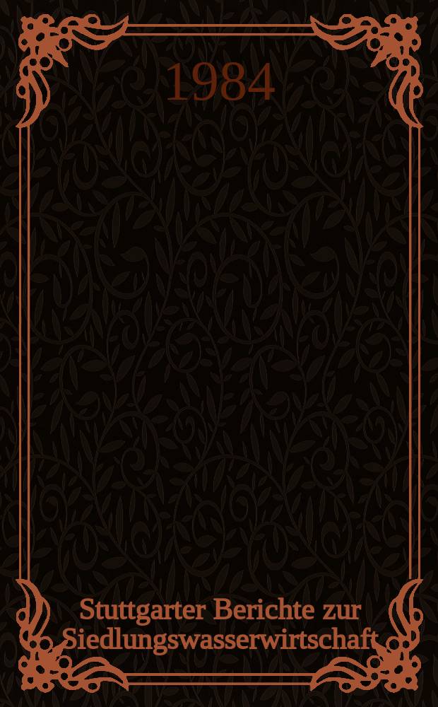 Stuttgarter Berichte zur Siedlungswasserwirtschaft