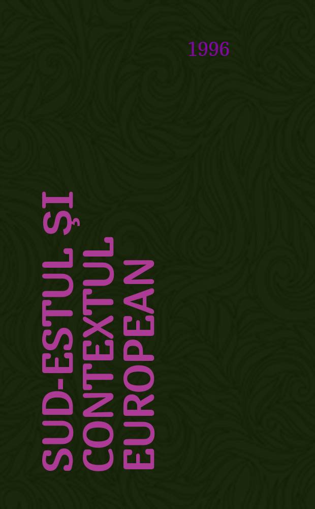 Sud-estul şi contextul european : Buletin. №5 : (Mentalitate şi politică)