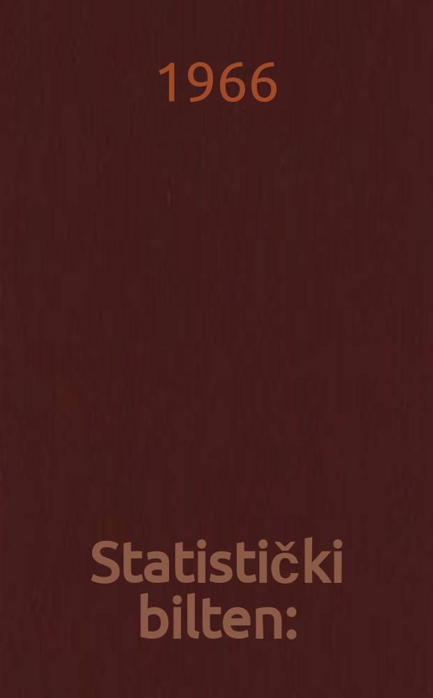 Statistički bilten : (Statistika spoljne trgovine SFR Jugoslavije prvi polugodište 1966)