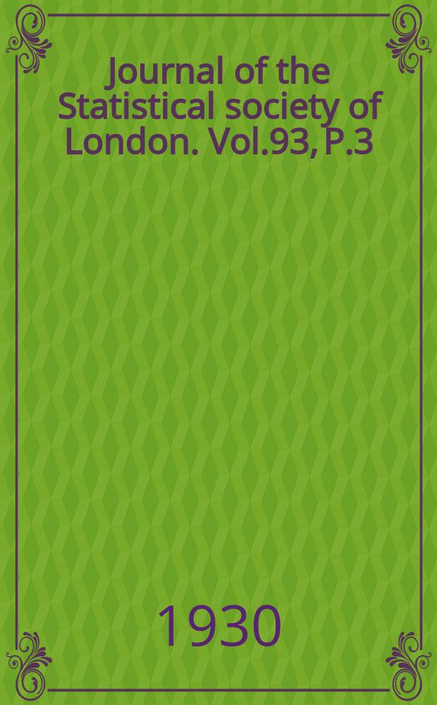 Journal of the Statistical society of London. Vol.93, P.3