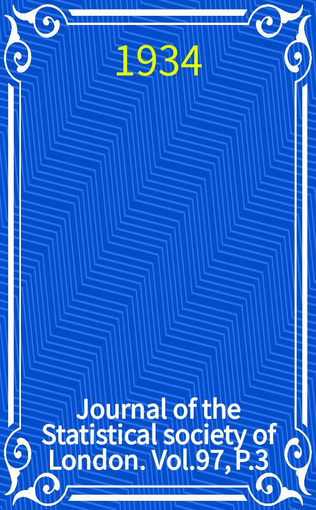 Journal of the Statistical society of London. Vol.97, P.3
