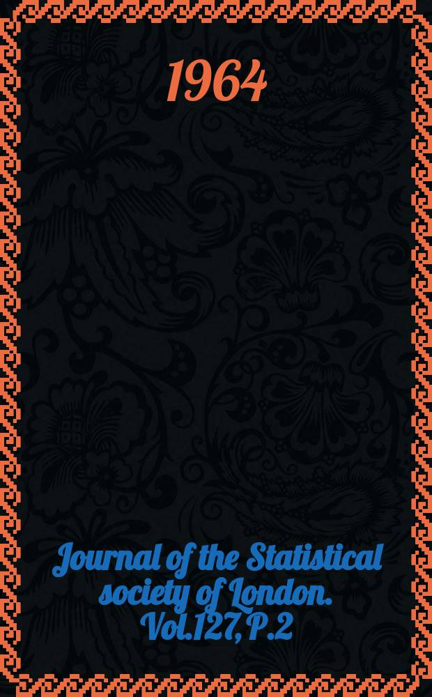 Journal of the Statistical society of London. Vol.127, P.2