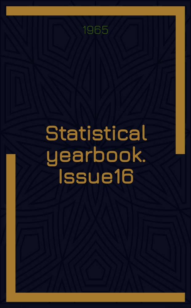 Statistical yearbook. Issue16 : 1964